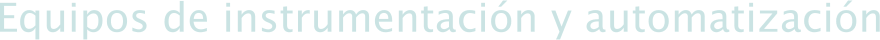 Equipos de instrumentaci�n y automatizaci�n